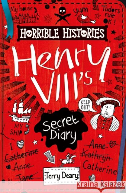 Henry VIII's Secret Diary Terry Deary 9780702306655 Scholastic - książka