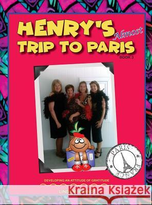 Henry's Almost Trip to Paris Linda M. Brandt Linda M. Brandt 9780999783375 WC Publishing - książka