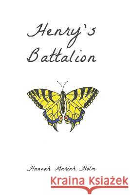 Henry's Battalion Hannah Mariah Holm Jentry Flint 9781942754008 Wayfarer Books - książka