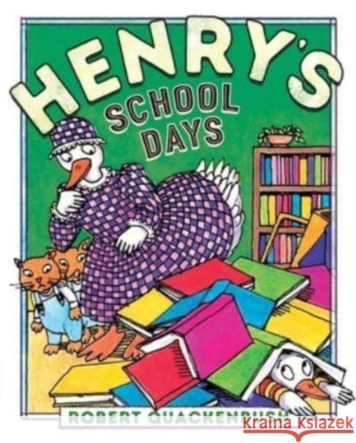 Henry's School Days Robert Quackenbush Robert Quackenbush 9781534415560 Aladdin - książka