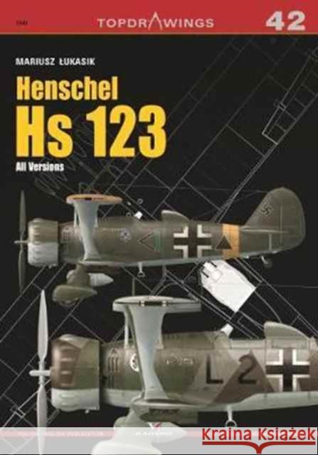 Henschel HS 123. All Versions Lukasik, Mariusz 9788365437471 Top Drawings - książka