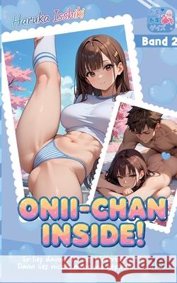 Hentai: Onii-Chan Inside! Isshiki, Haruka 9783384796943 Doki Doki Gaze - książka