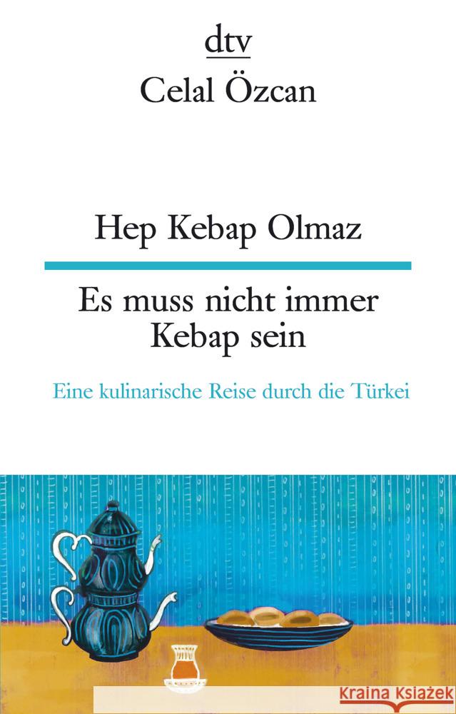 Hep Kebap Olmaz, Es muss nicht immer Kebap sein Özcan, Celal 9783423095549 DTV - książka