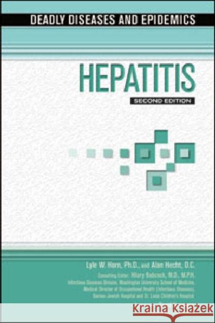 Hepatitis D. C. And Lyle W. Horn Ala 9781617530166 Chelsea House Publications - książka