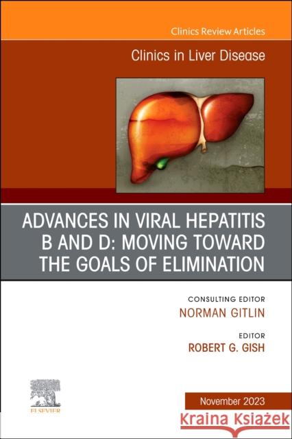 Hepatitis B Virus and Hepatitis D Virus, An Issue of Clinics in Liver Disease  9780323939478 Elsevier - Health Sciences Division - książka