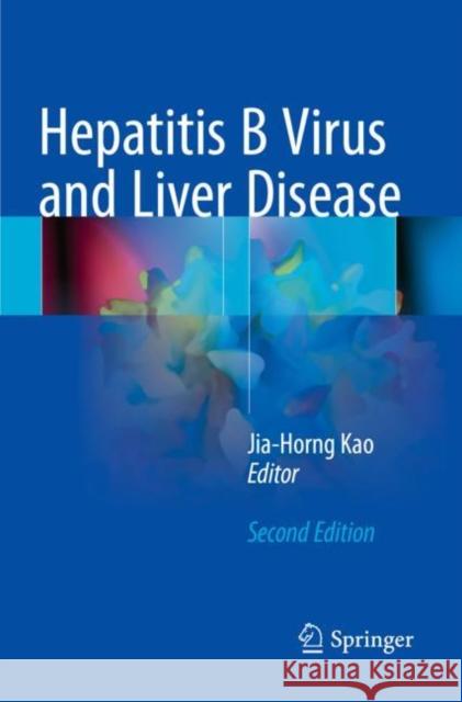 Hepatitis B Virus and Liver Disease  9789811636172 Springer Nature Singapore - książka