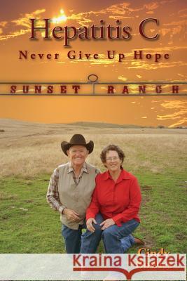 Hepatitis C Never Give Up HOPE Cindy Bowles 9781498462723 Xulon Press - książka