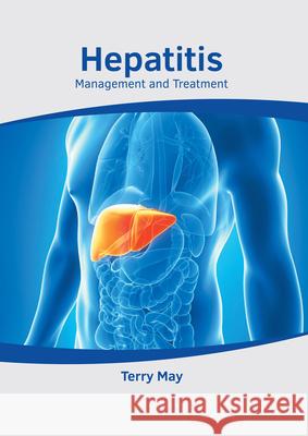 Hepatitis: Management and Treatment Terry May 9781639271924 American Medical Publishers - książka