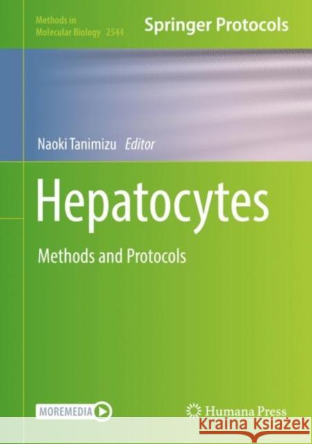 Hepatocytes: Methods and Protocols Tanimizu, Naoki 9781071625569 Springer US - książka