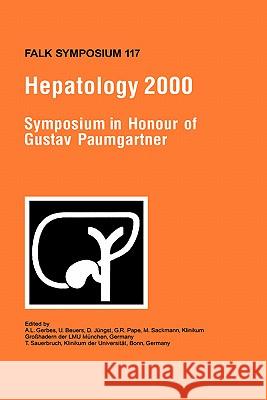 Hepatology 2000 A. L. Gerbes U. Beuers D. Jungst 9780792387657 Kluwer Academic Publishers - książka