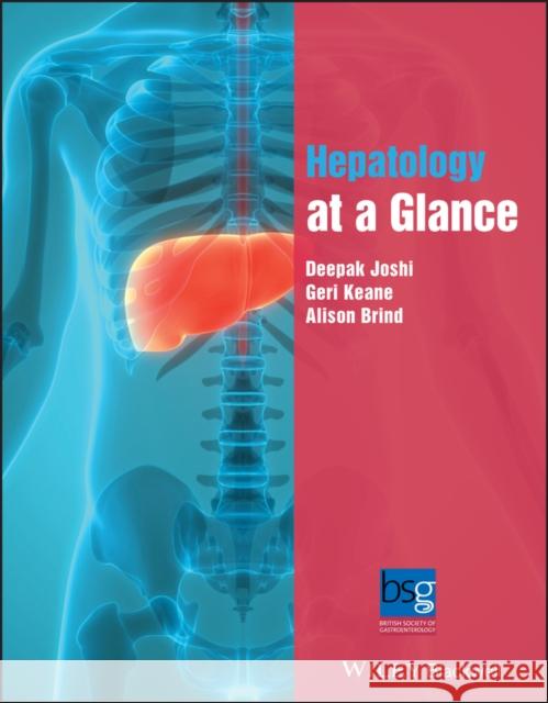 Hepatology at a Glance Joshi, Deepak; Keane, Geri; Brind, Alison 9781118759394 John Wiley & Sons - książka