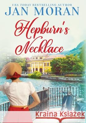 Hepburn's Necklace Jan Moran 9781647780395 Sunny Palms Press - książka