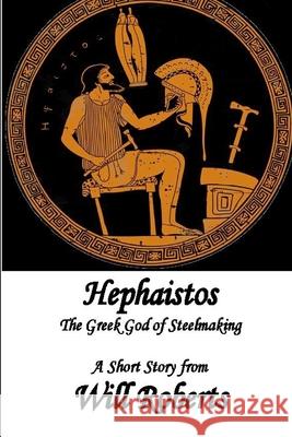 Hephaistos Will Roberts 9781300025917 Lulu.com - książka
