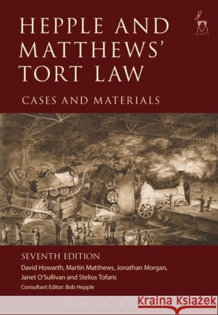 Hepple and Matthews' Tort Law: Cases and Materials Howarth, David 9781849465557 Hart Publishing (UK) - książka