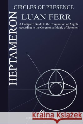 Heptameron: Circles of Presence Luan Ferr Edivaldo Ferreira Luiz Santos 9786598771300 Imprint - książka