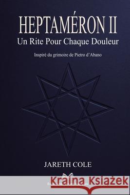 Heptam?ron II: Un Rite Pour Chaque Douleur Jareth Cole ?lise Charbonneau 9786598861926 Ahzuria.com - książka