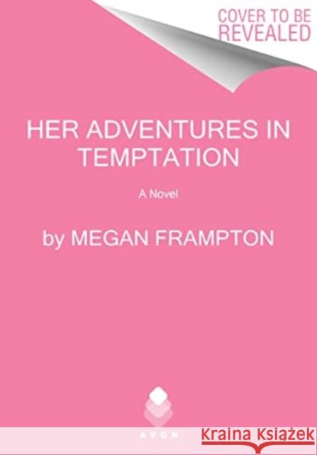 Her Adventures in Temptation Megan Frampton 9780063224292 HarperCollins Publishers Inc - książka