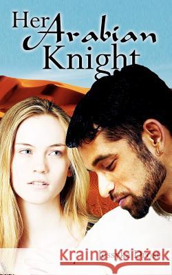 Her Arabian Knight Jessyka Drost 9781420853025 Authorhouse - książka