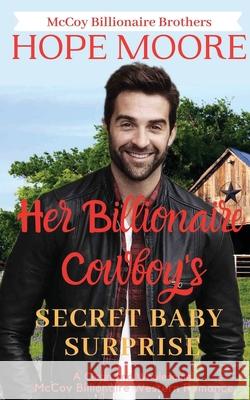 Her Billionaire Cowboy's Secret Baby Surprise Hope Moore 9781646259441 DCP Publishing LLC - książka