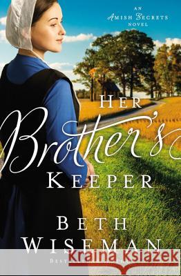 Her Brother's Keeper Beth Wiseman 9780310354628 Zondervan - książka