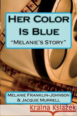 Her Color Is Blue: 