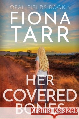 Her Covered Bones Fiona Tarr 9780975636503 Fiona Tarr - książka