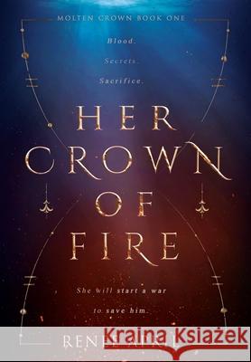 Her Crown of Fire Renee April 9780646841168 SkyNation Publishing - książka