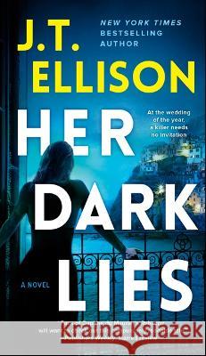 Her Dark Lies J. T. Ellison 9780778333661 Mira Books - książka