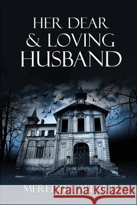 Her Dear & Loving Husband Meredith Allard 9780578307503 Copperfield Press - książka