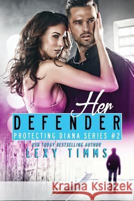 Her Defender Lexy Timms 9781725139534 Createspace Independent Publishing Platform - książka