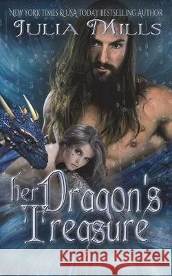 Her Dragon's Treasure Julia Mills Linda Boulanger Lisa Miller 9781720352204 Createspace Independent Publishing Platform - książka
