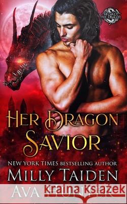 Her Dragon Savior Ava Hunter, Milly Taiden 9798512647004 Independently Published - książka