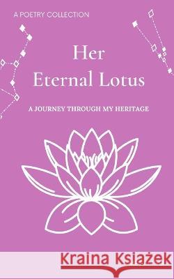 Her Eternal Lotus Megan Vu   9789357210478 Libresco Feeds Private Limited - książka