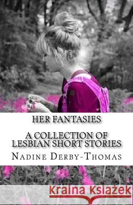 HER Fantasies Derby-Thomas, Nadine 9781502947383 Createspace - książka