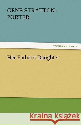 Her Father's Daughter  9783842438989 tredition GmbH - książka