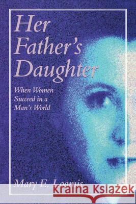 Her Fathers Daughter (P) Loomis, Mary E. 9780933029880 Chiron Publications - książka