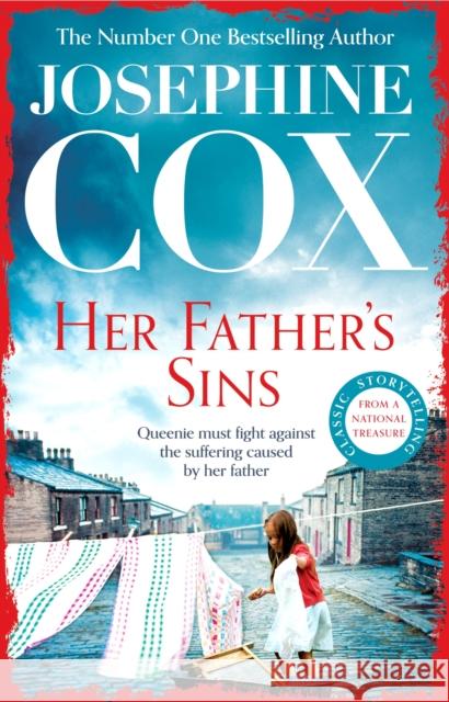 Her Father's Sins: An extraordinary saga of hope against the odds (Queenie's Story, Book 1) Josephine Cox 9781035417223 Headline Publishing Group - książka