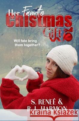 Her Favorite Christmas Gift R. L. Harmon S. Renee 9781670921994 Independently Published - książka