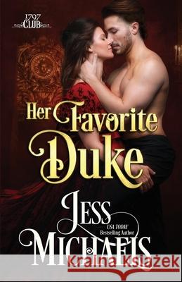 Her Favorite Duke Jess Michaels 9781947770447 Passionate Pen LLC - książka