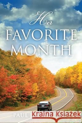 Her Favorite Month Paul J. Lawrence 9781493564033 Createspace - książka