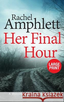 Her Final Hour: A Detective Mark Turpin murder mystery Rachel Amphlett 9781913498481 Saxon Publishing - książka