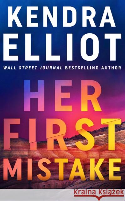 Her First Mistake Kendra Elliot 9781662525773 Montlake - książka