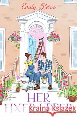 Her Fixer Upper Emily Kerr 9780008543037 HarperCollins Publishers - książka