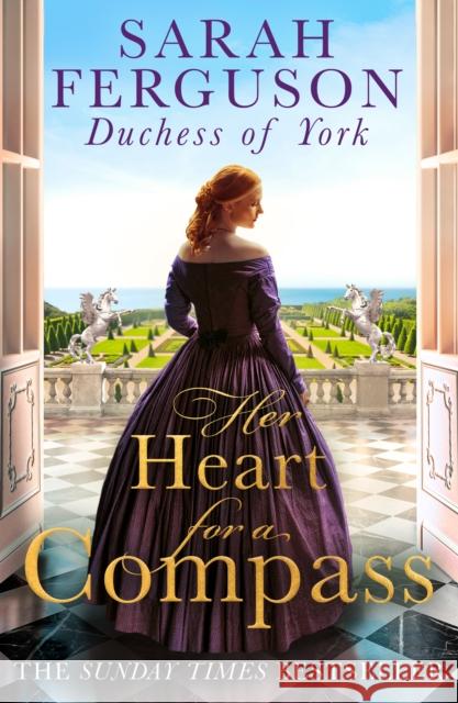 Her Heart for a Compass Sarah Ferguson Duchess of York 9780008383640 HarperCollins Publishers - książka