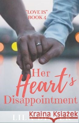 Her Heart's Disappointment Lila Diller 9798201428549 Lila Diller - książka