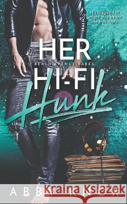 Her Hi-Fi Hunk Abby Knox 9798215735411 Author Abby Knox, LLC - książka