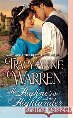 Her Highness and the Highlander Tracy Anne Warren 9780451238436 Signet Book - książka