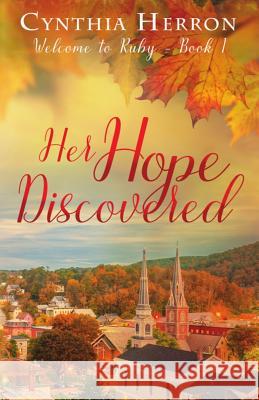 Her Hope Discovered Cynthia Herron 9781943959655 Mountain Brook Ink - książka