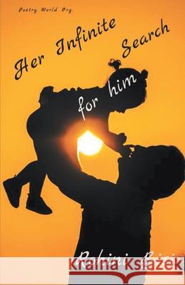 Her infinite search for him Rohini Bisi 9789390724574 I U Poetry World Pvt Ltd - książka