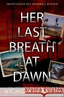 Her Last Breath At Dawn Nicholas Harvey 9781959627364 Harvey Books, LLC - książka